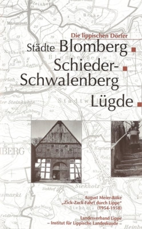 Die lippischen Dörfer. Blomberg, Schieder-Schwalenberg, Lügde