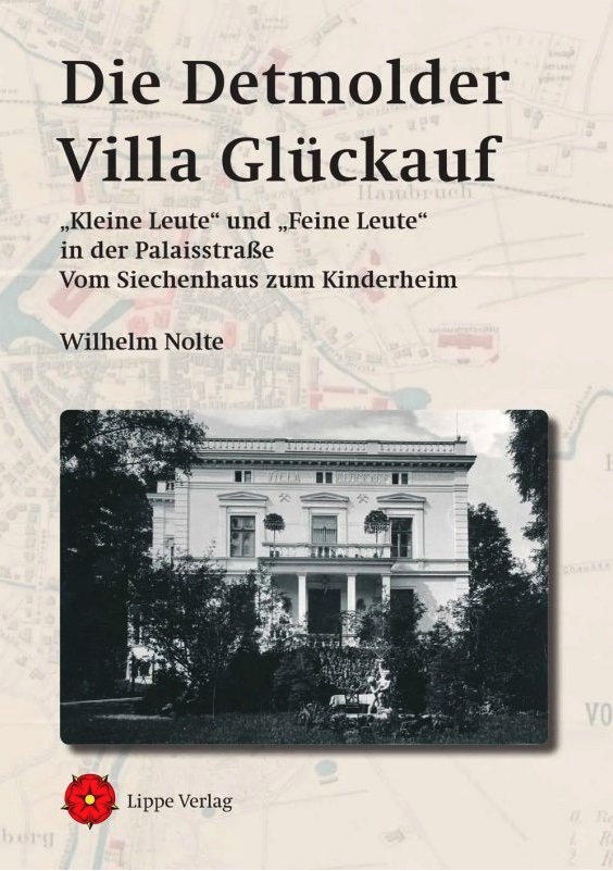 Die Detmolder Villa Glückauf - „Kleine Leute“ und „Feine Leute“ in der Palaisstraße.
