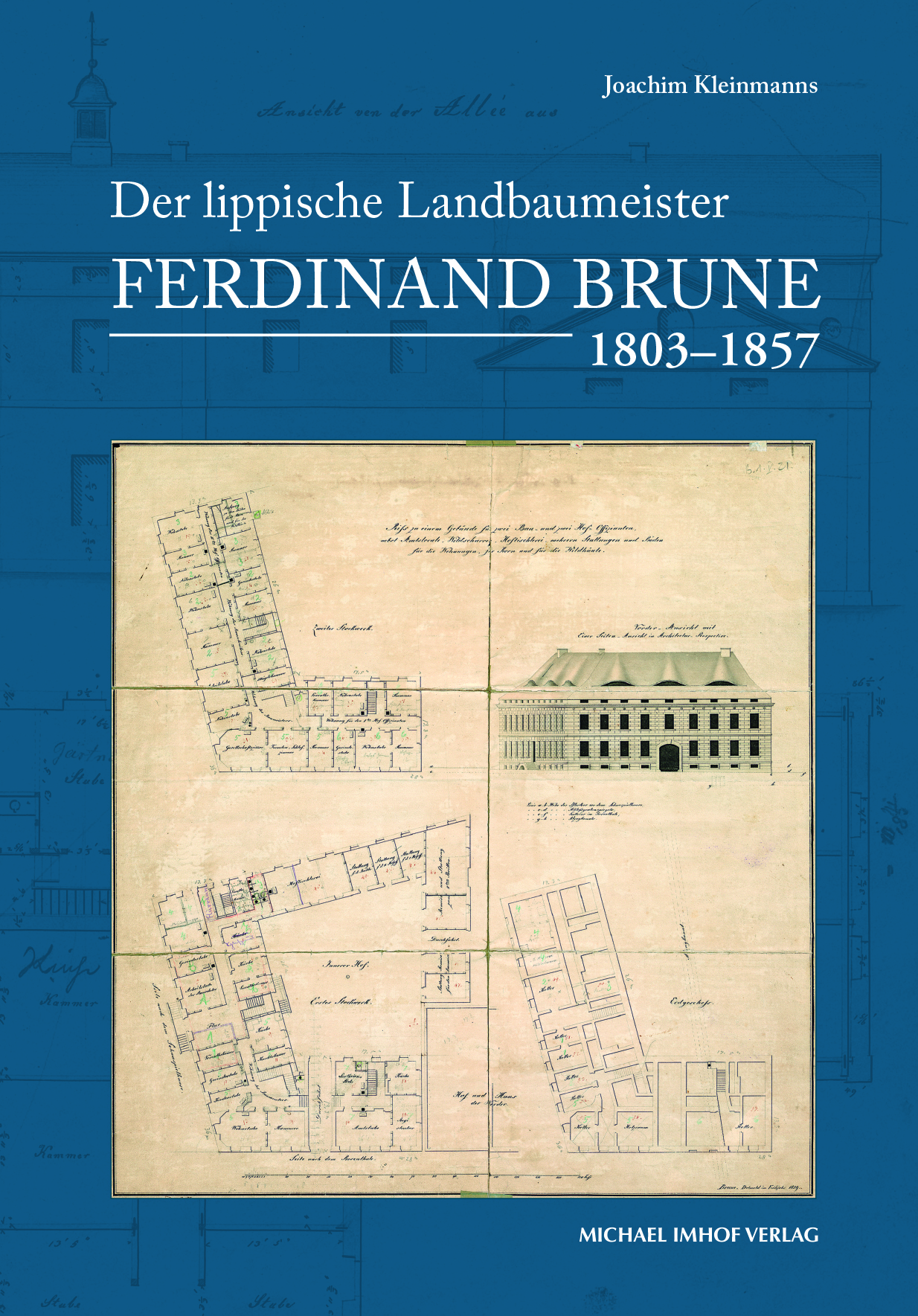 Der lippische Landbaumeister Ferdinand Brune (1803–1857). Leben und Werk